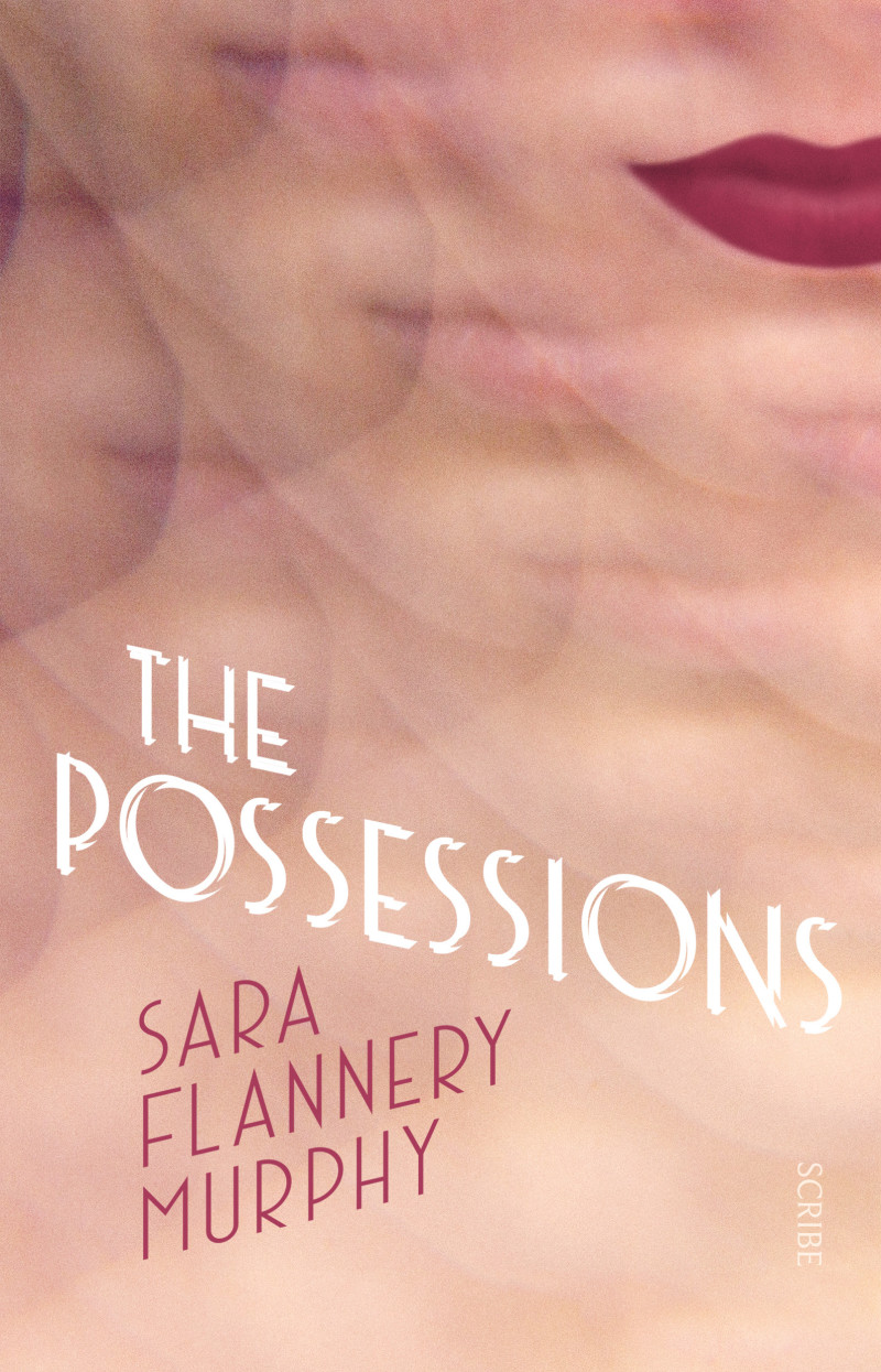 The Possessionsby Sara Flannery Murphy