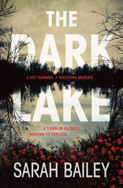 The Dark Lakeby Sarah Bailey