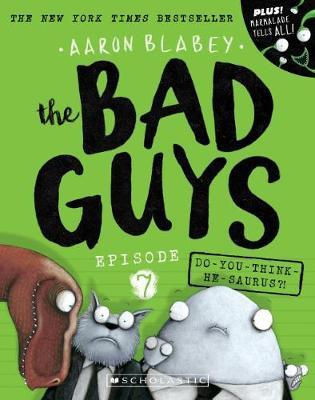 Episode 7: Do-you-think-he-saurus?!by Aaron Blabey