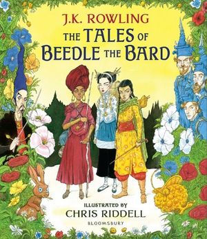 The Tales of Beedle the Bardby J.K. Rowling, Chris Riddell