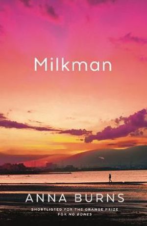 Milkmanby Anna Burns