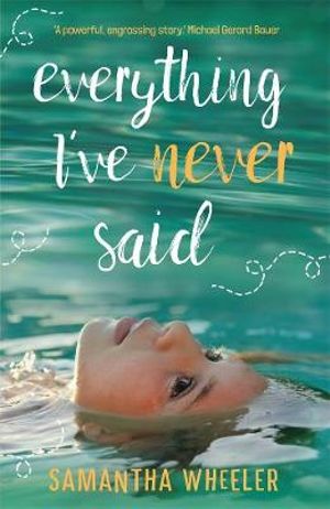 Everything I've Never Saidby Samantha Wheeler