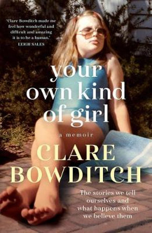 Your Own Kind of Girlby Clare Bowditch