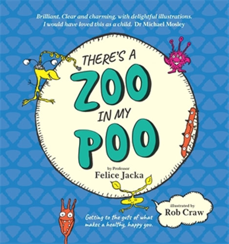 There's A Zoo in My Pooby Felice Jacka & Rob Craw (Illustrator)