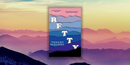 Betty - Tiffany McDaniel