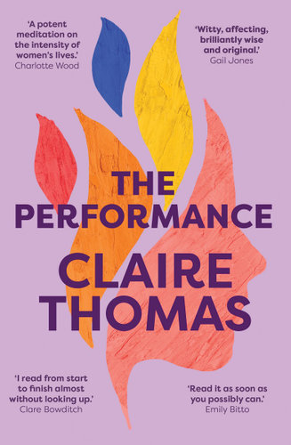 The Performanceby Claire Thomas
