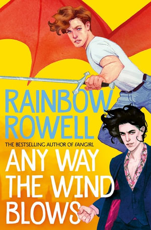 Any Way the Wind Blowsby Rainbow Rowell