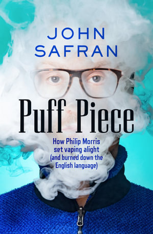 Puff Pieceby John Safran