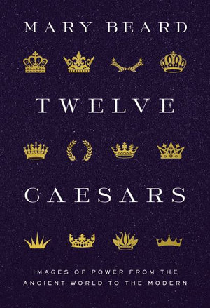 Twelve Caesarsby Mary Beard