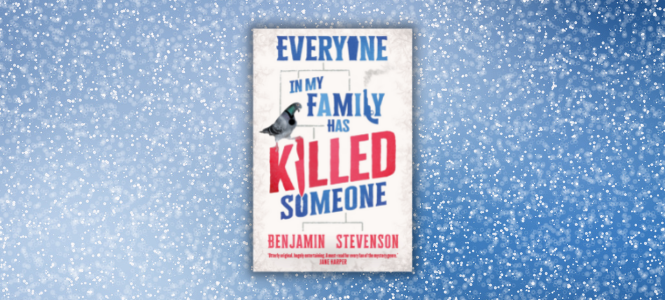 Everyone In My Family Has Killed Someone - Benjamin Stevenson - Header Banner