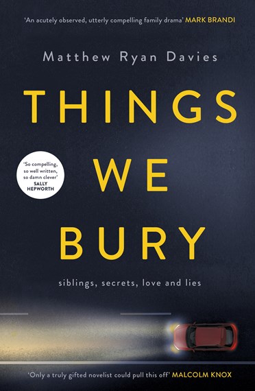 Things We Buryby Matthew Ryan Davies