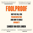 Foolproof : Why We Fall for Misinformation and How to Build Immunity - Sander van der Linden