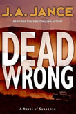 Dead Wrong : Joanna Brady Mysteries : Book 12 - J. A Jance