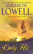 Only His : Only Series : Book 1 - Elizabeth Lowell