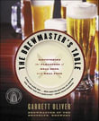 The Brewmaster's Table : Discovering the Pleasures of Real Beer with Real Food - Garrett Oliver