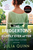 The Bridgertons Happily Ever After : Collection of eight second epilogues - Julia Quinn