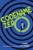 Codename Zero : Codename Conspiracy : Book 1 - Chris Rylander