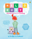 Hello Ruby - Adventures in Coding : Activities Included for all future coders - Linda Liukas