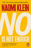 No Is Not Enough : Defeating the New Shock Politics - Naomi Klein
