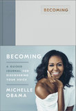 Becoming : A Guided Journal for Discovering Your Voice - Michelle Obama