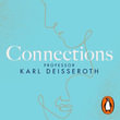 Connections : The New Science of Emotion - Karl Deisseroth