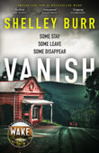 VANISH : #1 bestselling author of WAKE and RIPPER (Lane Holland 3) - Shelley Burr