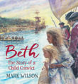Beth : The Story of a Child Convict - Mark Wilson