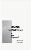 Using Gramsci : A New Approach - Michele Filippini