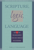 Scripture, Logic, Language : Essays on Dharmakirti and his Tibetan Successors - Tom J. F. Tillemans