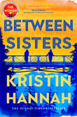 Between Sisters - Kristin Hannah