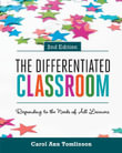 The Differentiated Classroom : Responding to the Needs of All Learners - Carol Ann Tomlinson