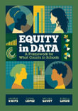 Equity in Data : A Framework for What Counts in Schools - Andrew Knips