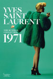 Yves Saint Laurent Catwalk:The Complete Haute Couture Collections 1962-2002  - Olivier Flaviano, 9780500022399