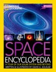 Space Encyclopedia, 2nd Edition : A Tour of Our Solar System and Beyond - National Geographic Kids