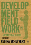 Development Fieldwork : A Practical Guide - Regina Scheyvens