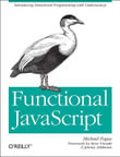 Functional JavaScript : Introducing Functional Programming with Underscore.Js? - Michael Fogus