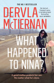 What Happened to Nina? : Our March Book of the Month - Dervla McTiernan