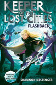Flashback : Keeper of the Lost Cities : Book 7 - Shannon Messenger