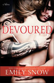 Devoured : A Novel - Emily Snow
