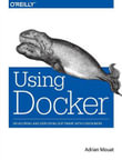 Using Docker - Adrian Mouat