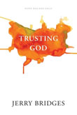 Trusting God - Jerry Bridges