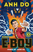 Robofight : E-Boy: Book 2 - Anh Do