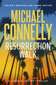 Resurrection Walk : The New Lincoln Lawyer Thriller - Michael Connelly