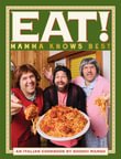Eat! An Italian Cookbook by Sooshi Mango : Mamma Knows Best - Andrew Manfre