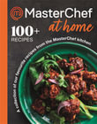 MasterChef at Home : A collection of our favourite recipes from the MasterChef kitchen