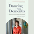Dancing with Dementia : My Story of Living Positively with Dementia - Christine Bryden