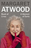 Book of Lives : A Memoir of Sorts - Margaret Atwood