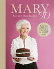 Mary 90 : My Very Best Recipes - Mary Berry