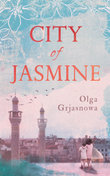 City of Jasmine - Olga Grjasnowa