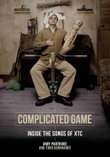 Complicated Game : Inside the Songs of XTC - Andy Partridge